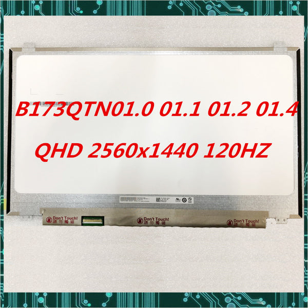 StoneTaskin B173QTN01.0 QTN01.1 QTN01.2 QTN01.4 17.3 inch Laptop LCD display screen 2560*1440 40 PIN 100% Tested