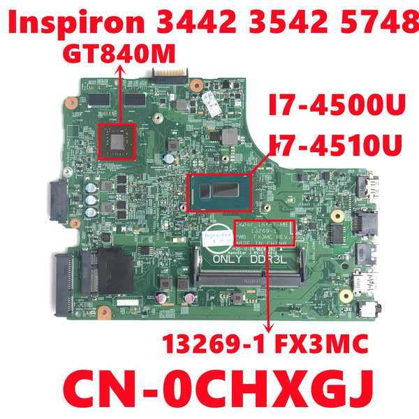 StoneTaskin CN-0CHXGJ CHXGJ For Dell Inspiron 3442 3542 5748 Laptop Motherboard 13269-1 FX3MC With I7-4500U I7-4510U N15S-GT-S-A2 Full Test