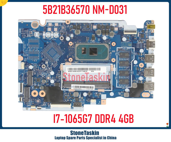 StoneTaskin 5B21B36570 For Lenovo Ideapad 3-15IIL05 Laptop Motherboard With I7-1065G7 CPU 4GB RAM NM-D031 DDR4 MB Mainboard Test