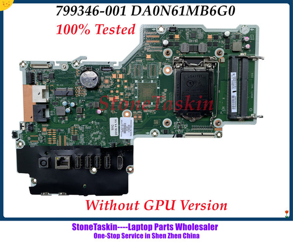 StoneTaskin 799346-001 para HP Pavilion 23-Q Touch 27-N Series AIO placa base DA0N61MB6G0 placa base LGA1151 DDR3 100% probado