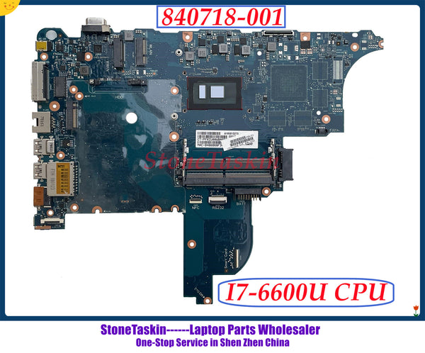 StoneTaskin 840718-601 840718-001 для HP Probook 640 G2 650 G2 Материнская плата ноутбука 6050A2723701-MB-A02 W I7-6600U CPU DDR4 протестирована 