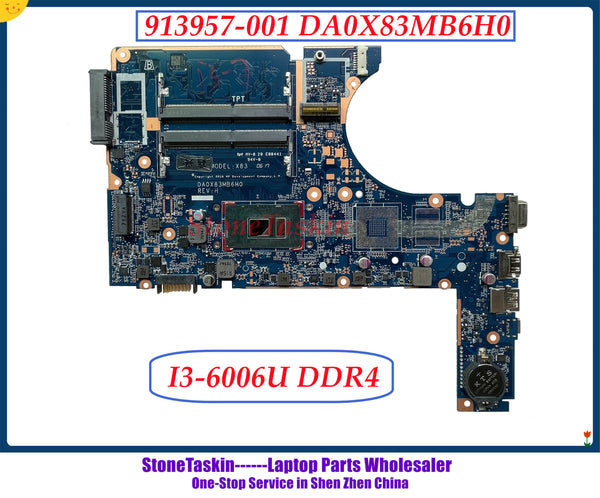 StoneTaskin 913957-001 DA0X83MB6H0 For HP Probook 450 G4 Laptop Motherboard I3-6006U CPU DDR4 RAM 100% Tested