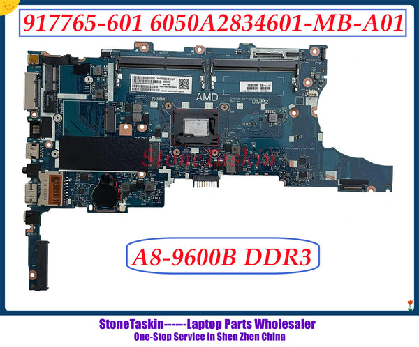 StoneTaskin 917765-001 For HP Elitebook 745 G4 Laptop Motherboard Mainboard 6050A2834601-MB-A01 A8-9600B CPU DDR3 100% Tested