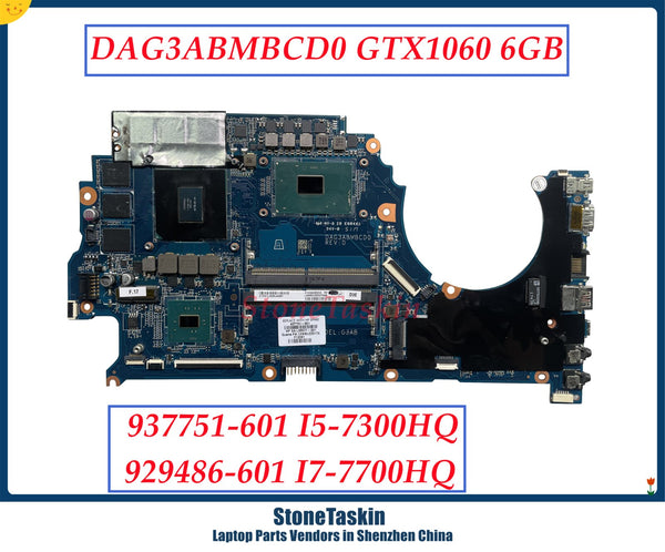StoneTaskin 937751-601 929486-601 для материнской платы ноутбука HP Omen 15-CE MB I5-7300HQ I7-7700HQ GTX1060 6 ГБ DAG3ABMBCD0 DDR4 тест