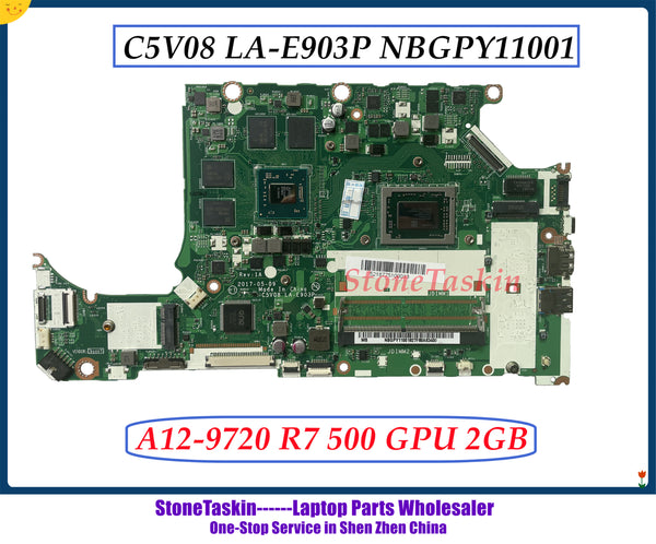 StoneTaskin C5V08 LA-E903P para ACER Aspire Acer Nitro 5 AN515 AN515-41 placa base A12-9720P RX540/2G 100% probado 