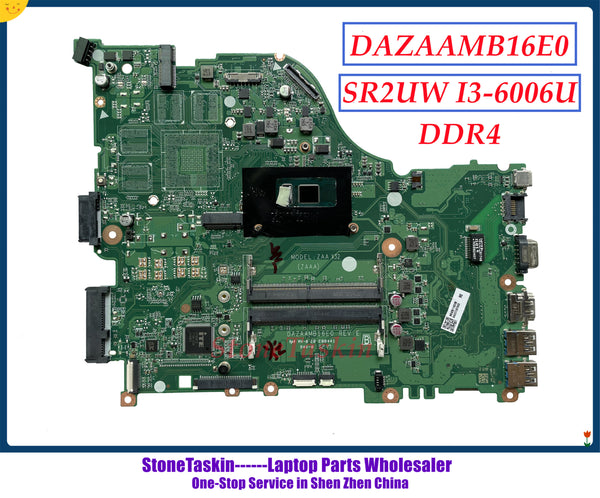 StoneTaskin DAZAAMB16E0 For ACER Aspire E5-575 E5-575G F5-573G ZAA X32 Laptop Motherboard SR2UW I3-6006U DDR4 100% Tested