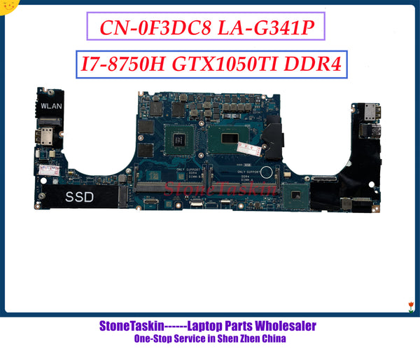 StoneTaskin DDP00/DDB00 LA-G341P CN-0F3DC8 For DELL XPS 15 9570 Laptop Motherboard 0F3DC8 F3DC8 With i7-8750H GTX1050Ti 4GB GPU