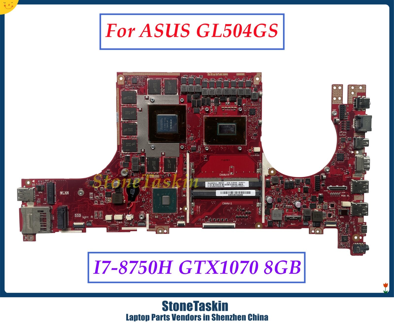 StoneTaskinForASUSROGGL504GSGL504GMGL504GVGL504GWRev2.0MainBoardLaptopMotherboardI7-8750HGTX10708GBGTX10606GB