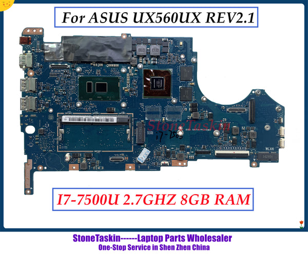 StoneTaskin For ASUS UX560UX REV2.1 Laptop Motherboard Mainboard SR2ZV I7-7500U 8GB Onboard DDR4 GTX950M GPU 100% Tested