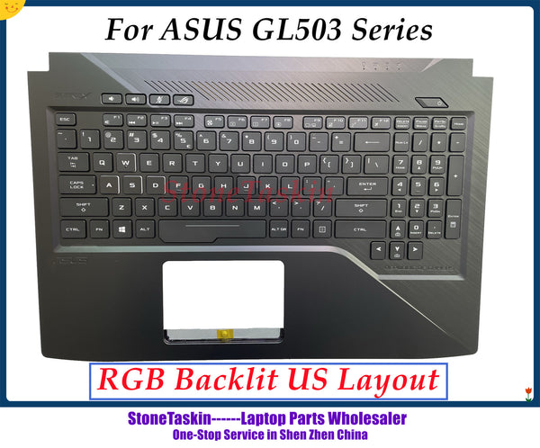 StoneTaskin KB For ASUS GL503 Series GL503VD GL503VM GL503GE Laptop Keyboard Plamrest US Layout English with RGB backlit Speaker