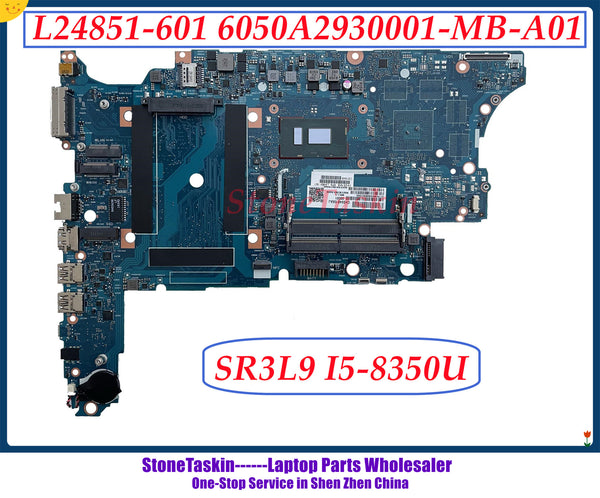 StoneTaskin L24851-601 For HP Probook 650 G4 Laptop Motherboard HSN-I14C 6050A2930001-MB-A01 SR3L9 I5-8350U DDR4 100% Tested
