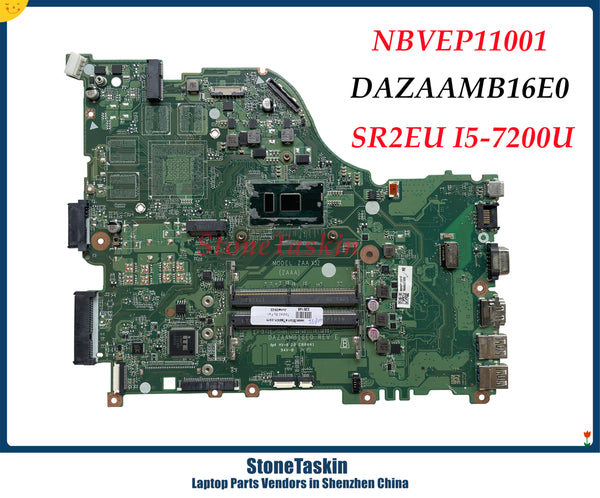 StoneTaskin NBVEP11001 para Acer Aspire E5-575G TravelMate TMP259-G2-M placa base DAZAAMB16E0 SR2EU I5-7200U DDR4 100% probado 