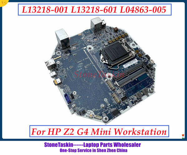 StoneTaskin New L13218-001 L13218-601 L04863-005 For HP Z2 G4 Mini Workstation Motherboard Mainboard LGA115X DDR4 100% Tested
