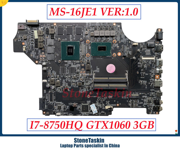 StoneTaskin reacondicionado MS-16JE1 para MSI GV72 8RE-007 Gaming Laptop placa base SR3YY I7-8750H SR3Z0 I5-8300H GTX1060 3GB probado
