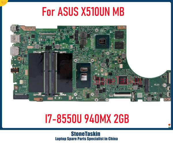 StoneTaskin X510UQ Laptop Motherboard For ASUS X510UNR X510UR S5100UR S5100UQ X510U Mainboard I7-8550U 940MX 2GB